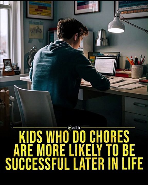 Kids Who Do Chores Are More Likely To Be Succes...