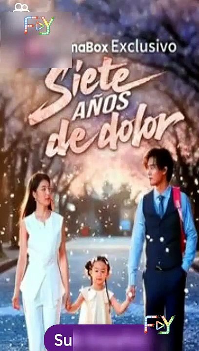 Siete años de dolor serie completa [Full Movie] [Trending Drama]Full EP - Full [Full Movie]