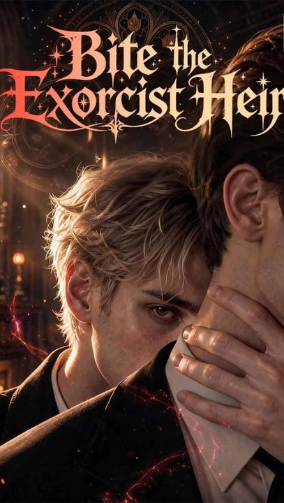 Bite the Exorcist Heir - Complete Movie ENGSUB | Fantasy Romance #ARS