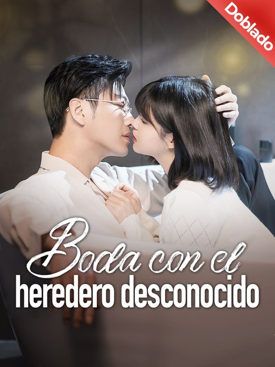 ... [Doblado]Boda con el heredero desconocido En Español
