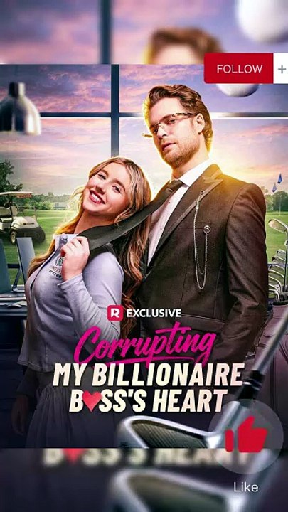 💛❤️Corrupting My Billionaire Boss's Heart - Royce Kennedy the buttoned-up billionaire CEO Dailymotion ReelShort [Full Movie]