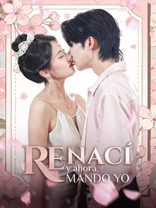 Renací y ahora Mando Yo 60eps Filme Completo HD