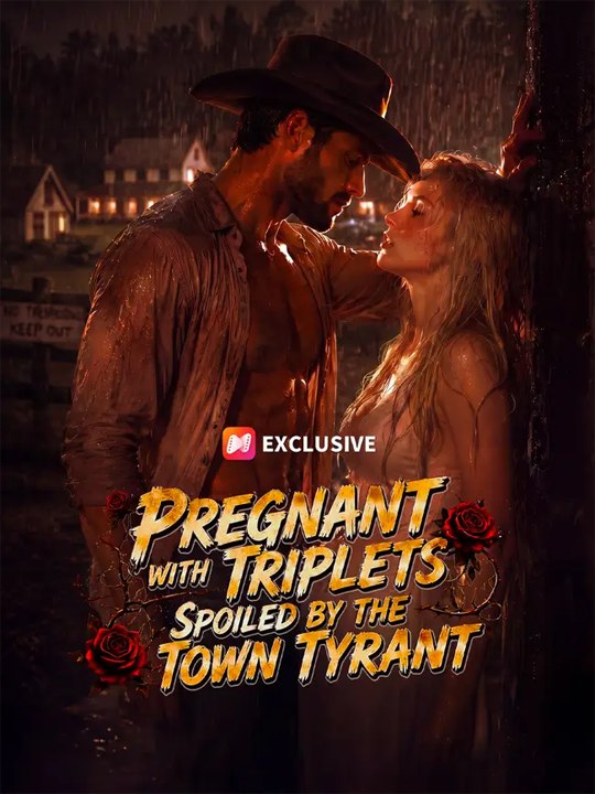 Pregnant with Triplets, Spoiled by the Town Tyrant - Complete drama englishsub 🔥🔥