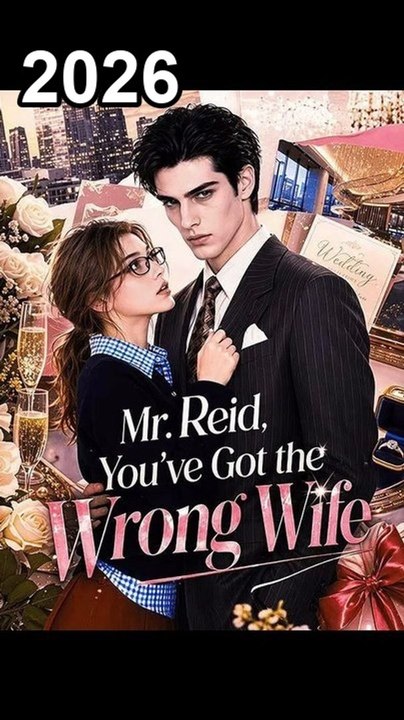 Mr. Reid, You'Ve Got The Wrong Wife ISODE 2026 Short Drama | English Sub 2026 Full Episode | Drama Nova