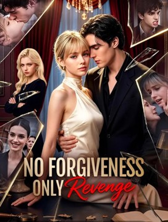 No Forgiveness, Only Revenge-Drama FULL MOVIES ENGLISH SUB
