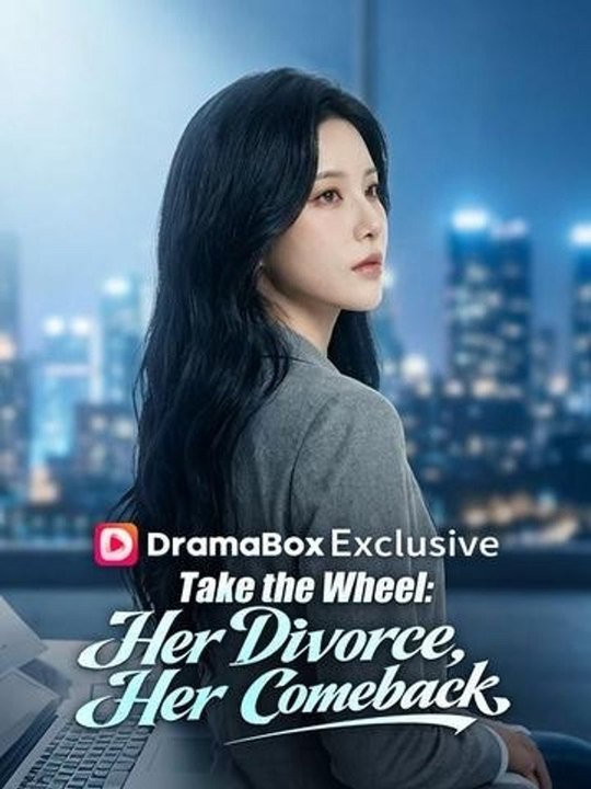 Take the Wheel: Her Divorce, Her Comeback Episode Full Movie | Shorts Drama 2026 | Golden Drama