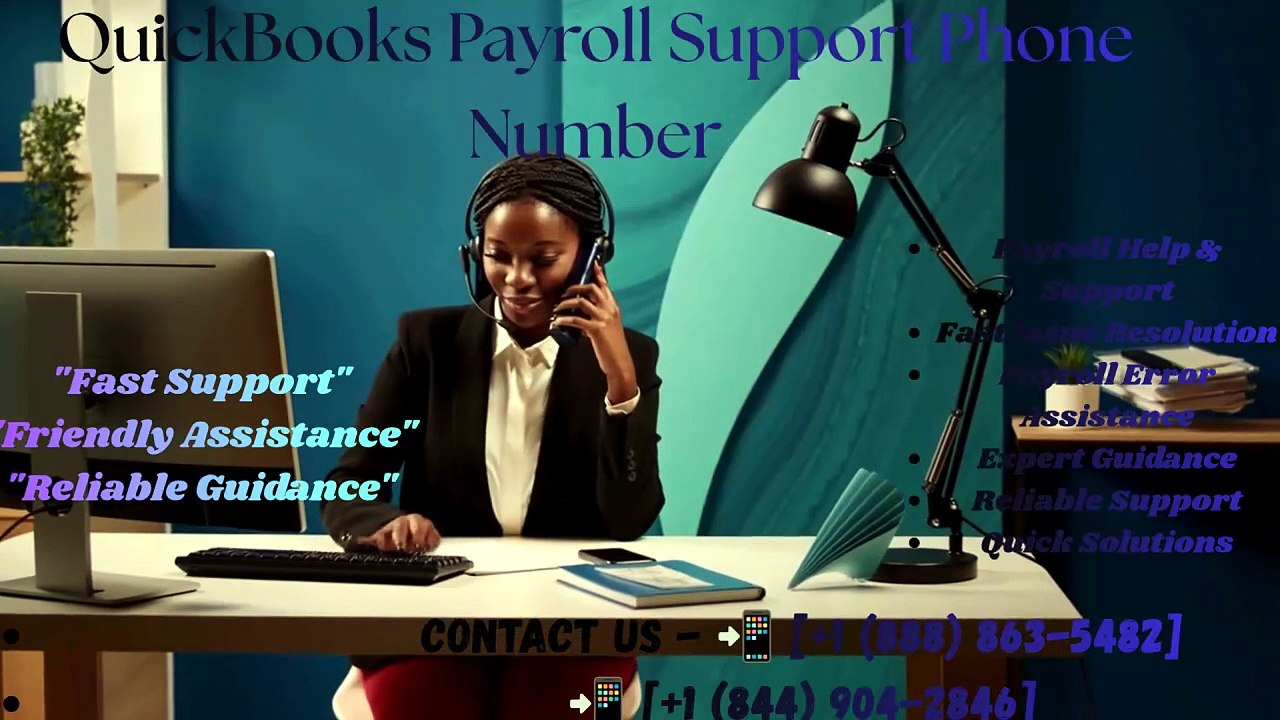 QuickBooks Payroll Support Phone Number📲 [+1 (888) 863-5482][+1 (844) 904-2846]