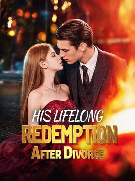 His Lifelong Redemption After Divorce #EnglishSub #FullMovie