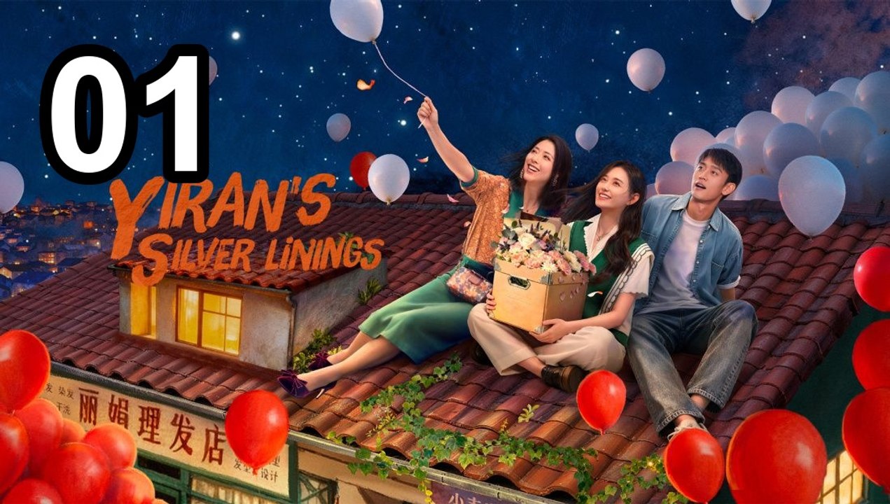 Yiran'S Silver Linings - Episode 1 Asian Series EN SUB