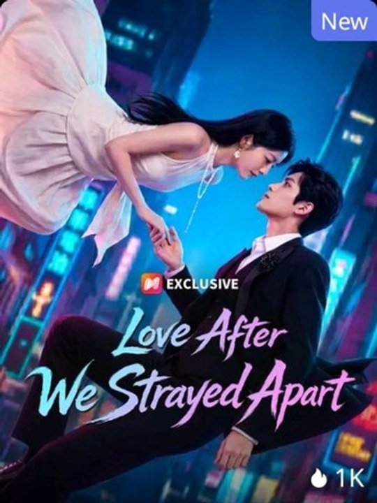 Love After We Strayed Apart Series EnglishSub GoldReel TV