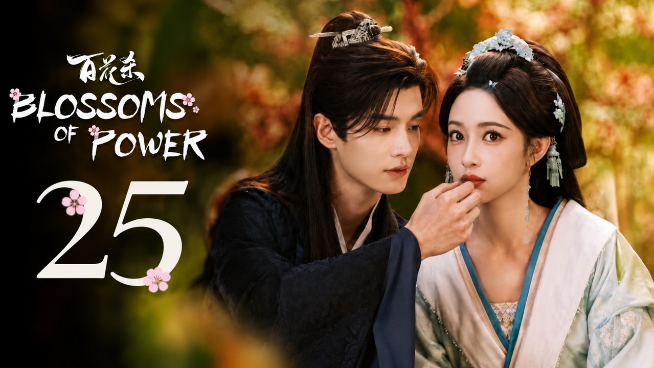 Blossoms Of Power Ep 25 - FULL ✅ (2026) - Eng Sub