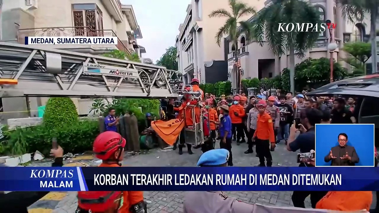Korban Terakhir Ledakan Rumah Grand Polonia Medan Ditemukan Meninggal | KOMPAS MALAM