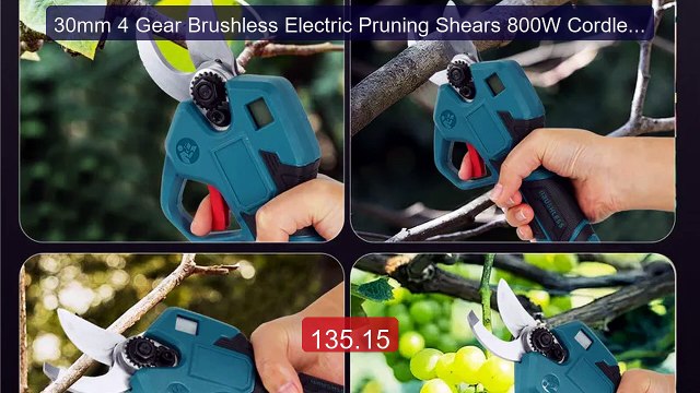 30mm 4 Gear Brushless Electric Pruning Shears 800W Cordless Re... Best Buy 2026 | Great Quality!