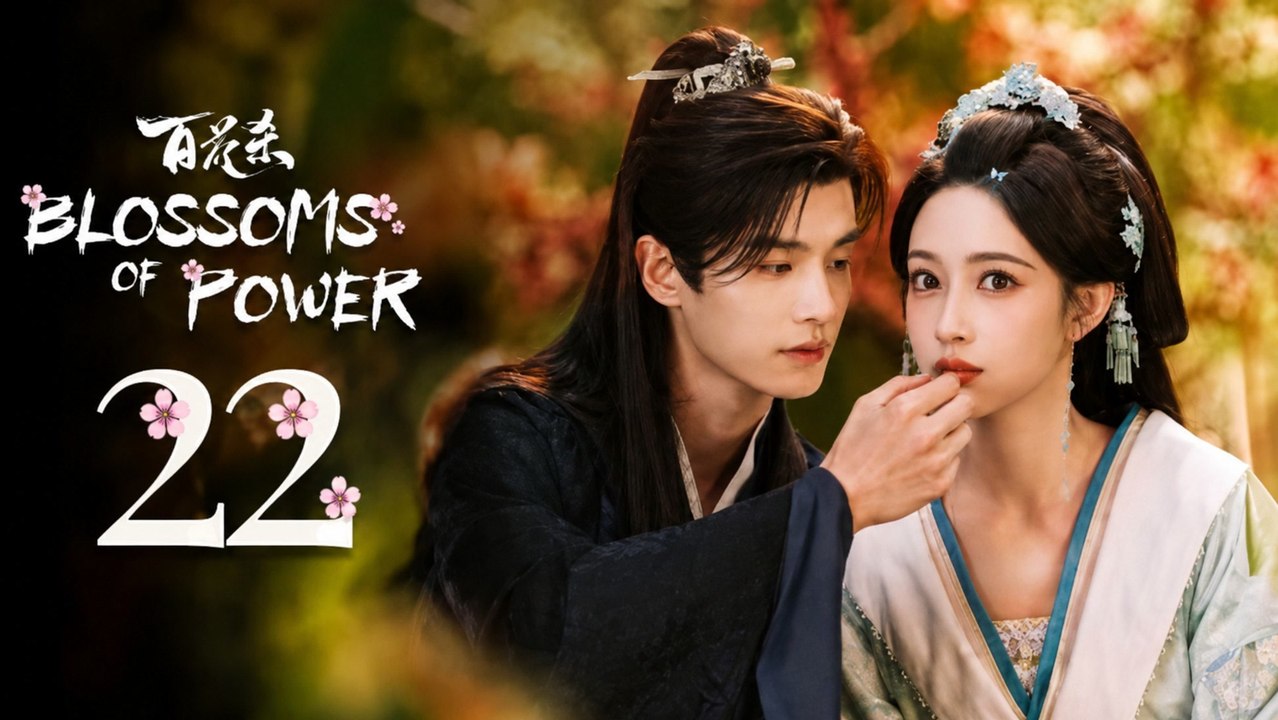 Blossoms of Power Episode 22 [ Engsub ]