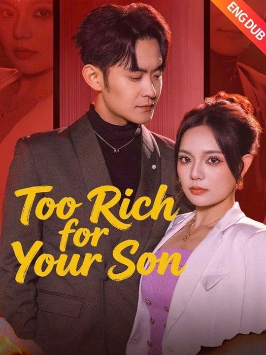 Too Rich for Your Son | New Movie 2026 | Full Short Drama | English Sub 2026
