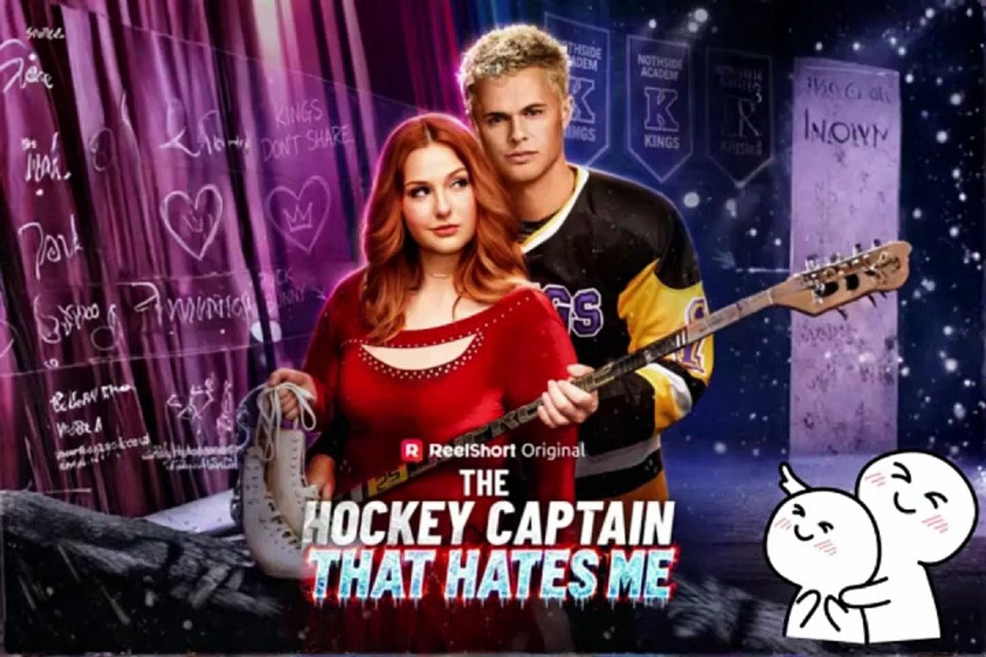 HOT 🏒 The Hockey Captain That Hates Me Dailymotion Episodes | Plus-size figure skater Skylar Carter hates the arrogant hocket team captain, Mason Reed... - Eng Sub [Full Movie] [Full Movie]