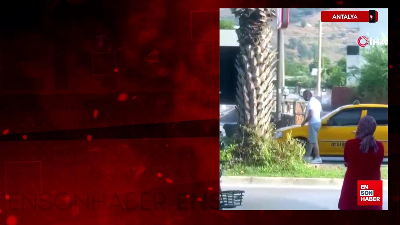 Antalya'da trafik kavgasında ticari taksi sürücüsünün yumruk attığı yaşlı adam yere düştü