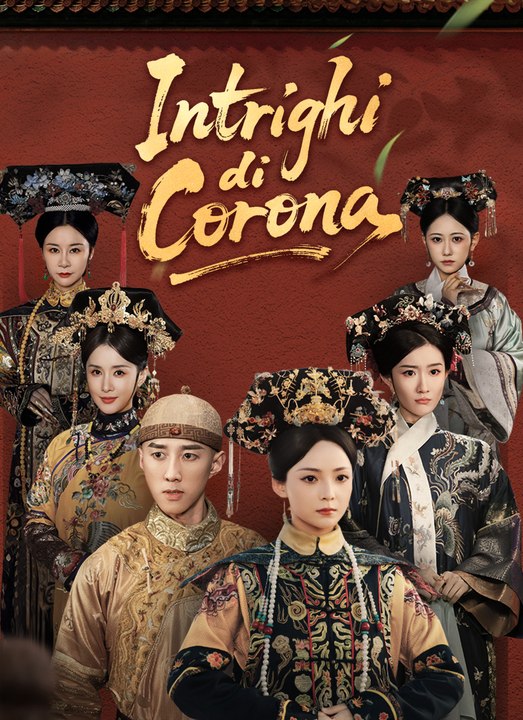 Intrighi di Corona | Full 59 Eps SD Drama 2026