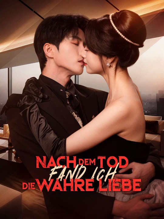 Nach dem Tod fand ich die wahre Liebe - Teil 1/2 | Folgen 1-43