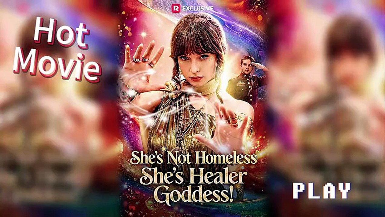 She’s Not Homeless, She’s Healer Goddess HD Full Movie on Movie Box