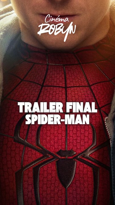 Trailer final de Spider-Man No way home !
