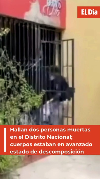 Hallan dos personas muertas en un apartamento del Distrito Nacional; cuerpos estaban en avanzado estado de descomposición