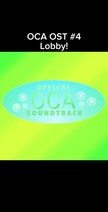 OCA OST - Lobby!