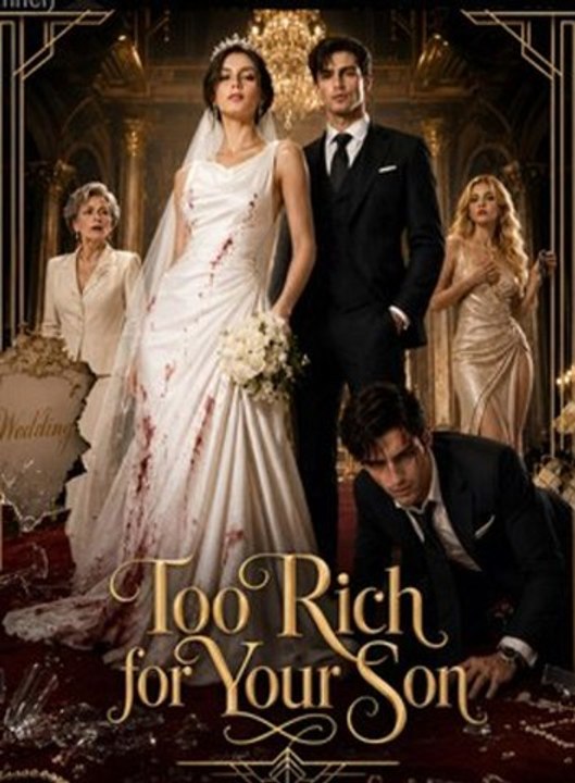 To Rich For Your Son