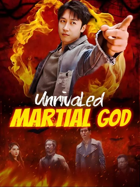 Unrivaled Martial God | Komplette Serie | Short Drama Deutsch