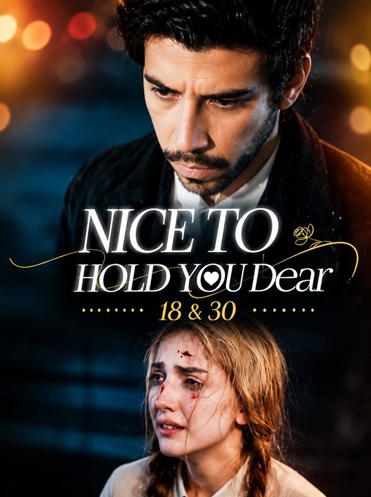 Nice To Hold You Dear Episode Emotional Romance Drama CEO Love, Healing & Unexpected Destiny - ENGSUB