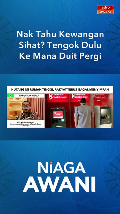 Nak tahu kewangan sihat? tengok dulu ke mana duit pergi