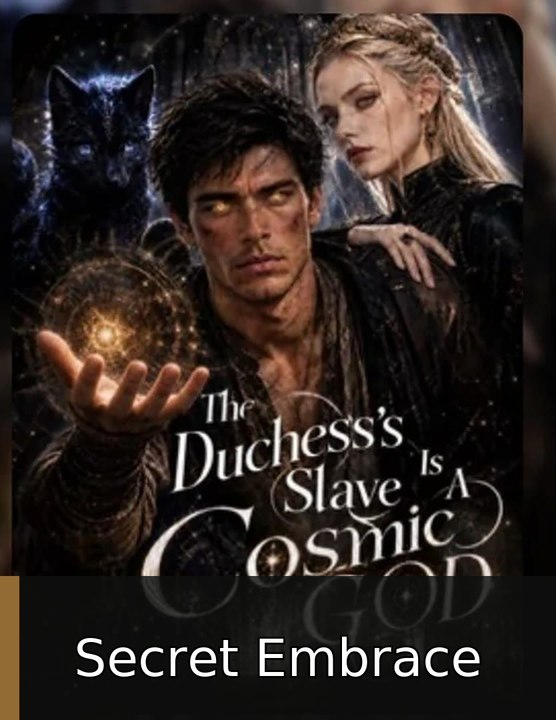 the duchess's slave is a cosmic god #engsub #fullepisode💥⚡️ | Secret Embrace