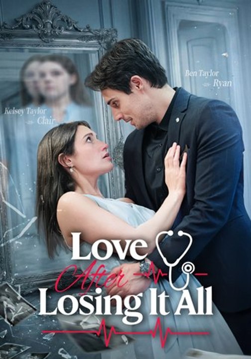 Love After Losing It All | Full Series | Short Drama English