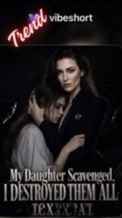 My Daughter Scavenged I Destroyed Them All | CEO & Sweet Love Web Series