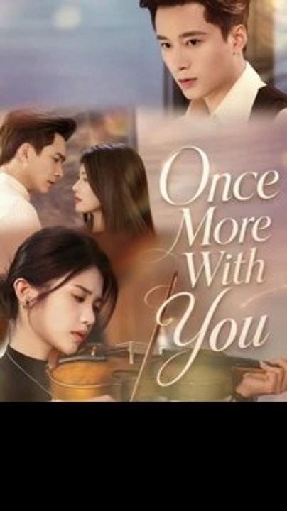 [THE END] once more with you chinese drama