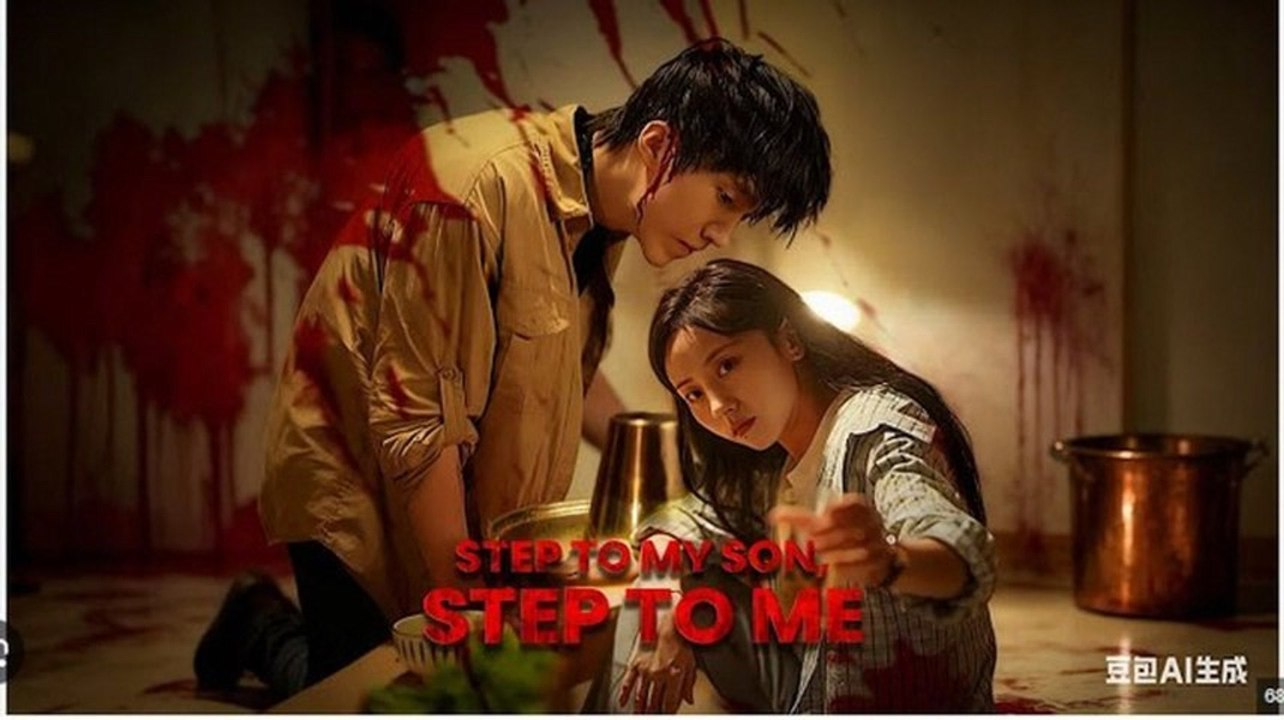 Step To My Son Step To Me Chinese Drama - English Sub