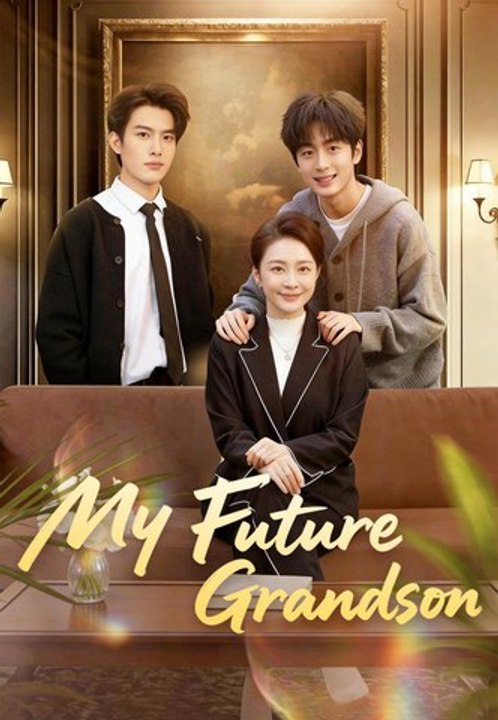 My Future Grandson | Full Series | Short Drama English