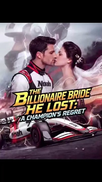 The Billionaire Bride He Lost A Champion's Regret - Full Movie #NS [Full Movie]