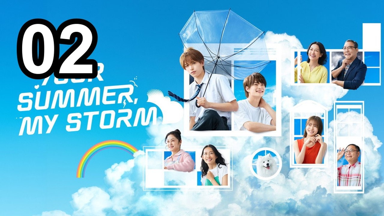 Your Summer, My Storm - Episode 2 Asian Series EN SUB Episode