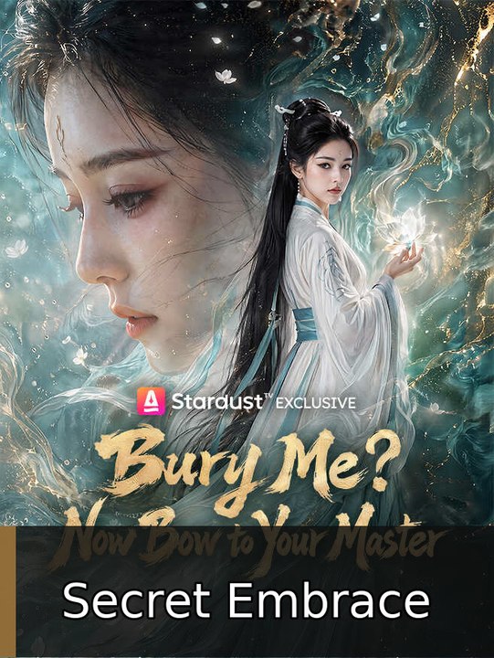 Bury Me Now Bow to Your Master Secret Embrace