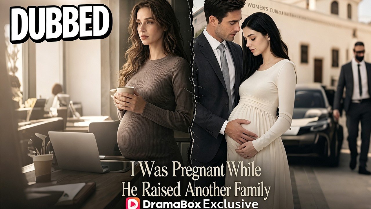 I Was Pregnant While He Raised Another Family AI Drama
