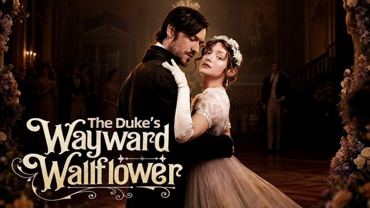the duke's wayward wallflower FULL ENGLISH SUB