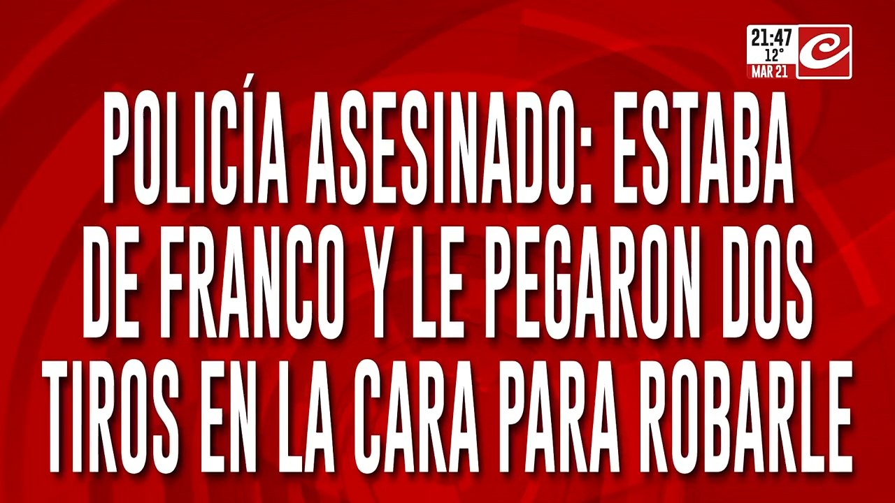 Policía asesinado: estaba de franco y le pegaron dos tiros en la cara