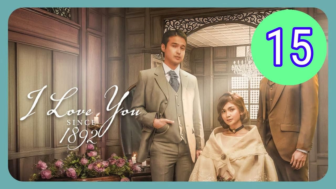 I Love You Since 1892 Episode 15 Engsub