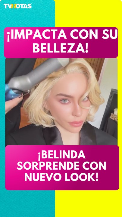 ¡Belinda sorprende con nuevo look y deja a todos sin palabras!