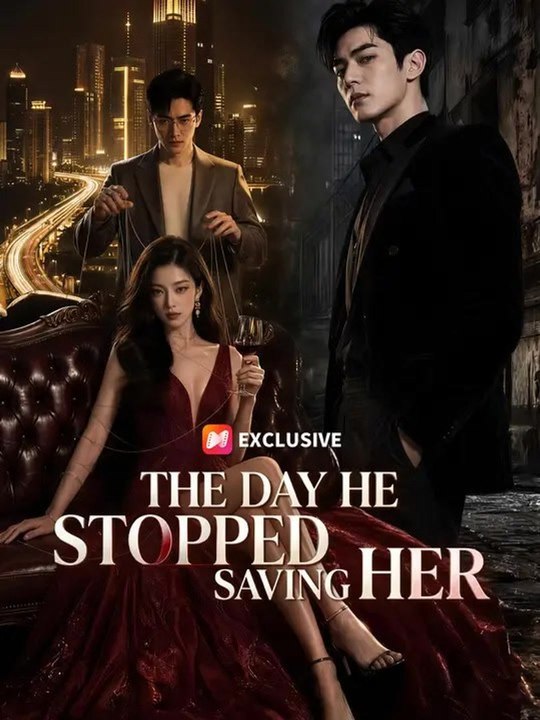 The Day He Stopped Saving Her Series Full Episode | GoldReel TV