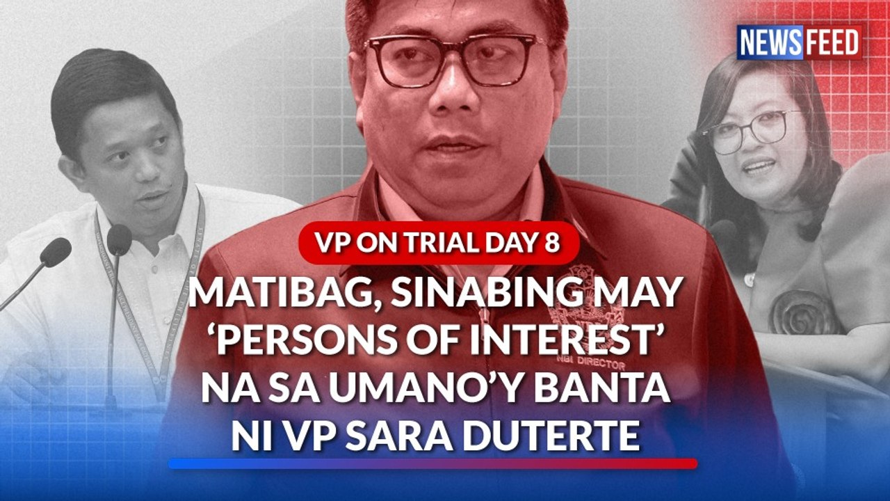 VP ON TRIAL DAY 8 — Matibag, sinabing may ‘pers...