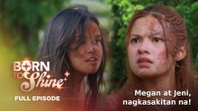 Born To Shine: Full Episode 102 (July 22, 2026)