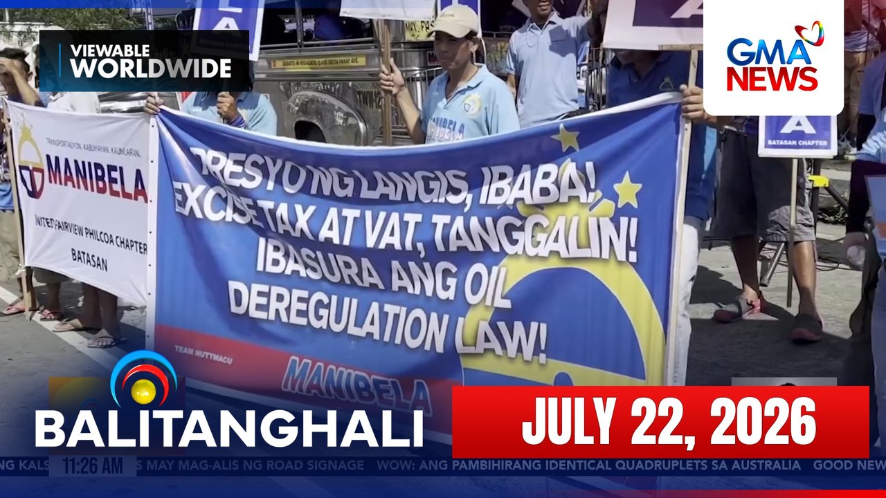 Balitanghali Express: July 22, 2026