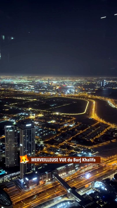 MERVEILLEUSE VUE du Burj Khalifa